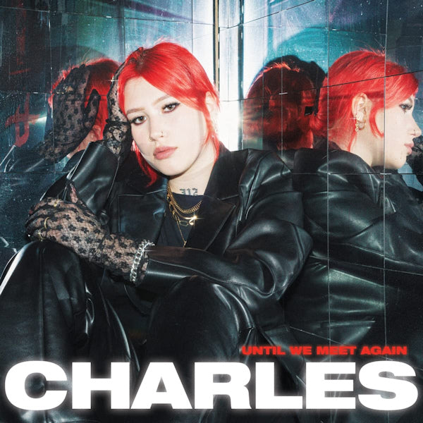 Charles - Until we meet again (180gr. LP)