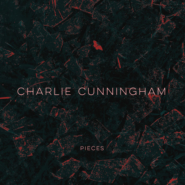 Charlie Cunningham - Pieces (Blf 20 12-inch maxi-single)