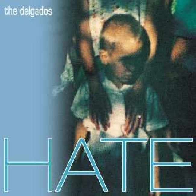 Delgados - Hate (Transparent Curacao Blue Vinyl, Transparent, Coloured Vinyl LP)