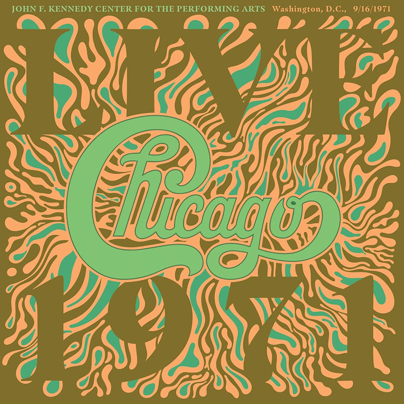 Chicago - Chicago at the john f. kennedy center for the performing arts, washington d.c. (9/16/71) (180g, High Quality, Limited Edition LP)