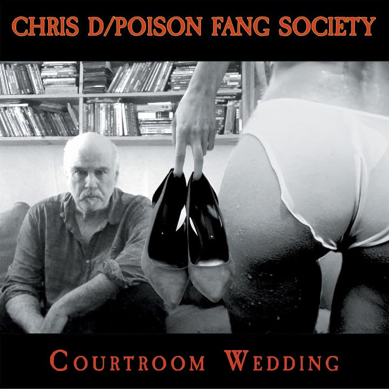 Chris D & Poison Fang Society - Courtroom wedding (LP)