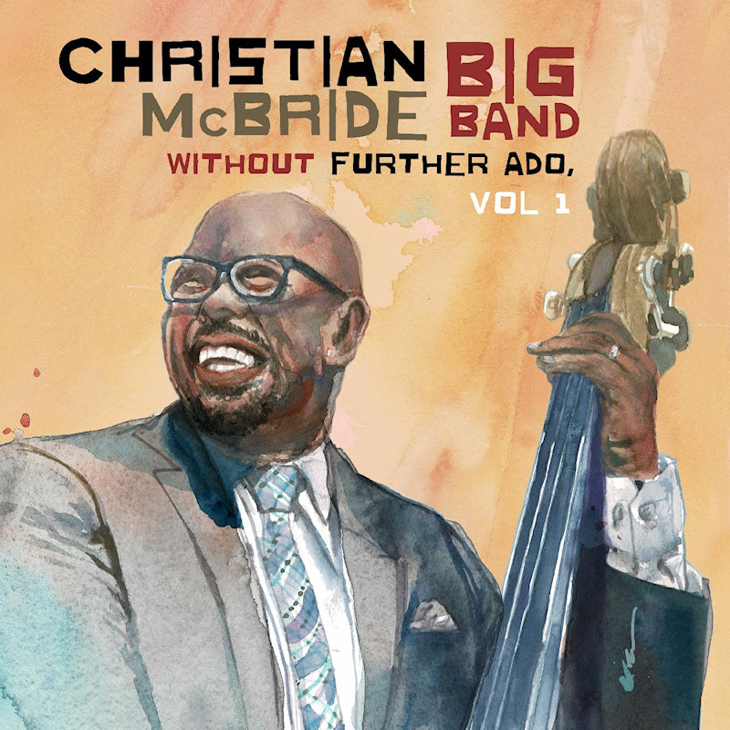 Christian Mcbride - Without further ado, vol 1 (LP)