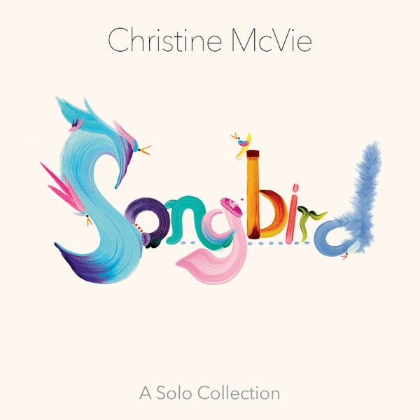 Christine McVie - Songbird: a solo collection (First Ever Compilation Incl. 2 Unreleased Tracks, Softpack CD)