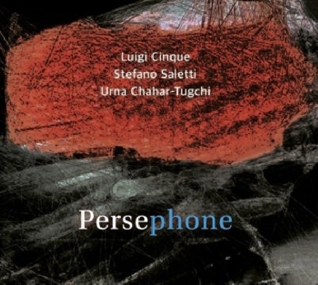 Luigi / Stefano Saletti / Urna Chahar Cinque -tugchi - Persephone (CD)
