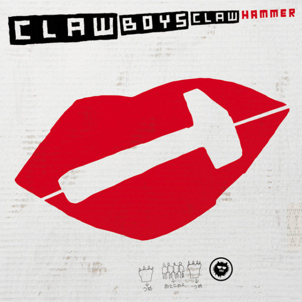 Claw Boys Claw - Hammer (+ 10" = Vinyl Only Bonustracks LP)