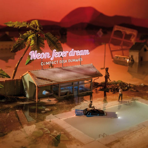 Compact Disk Dummies - Neon fever dream (CD)