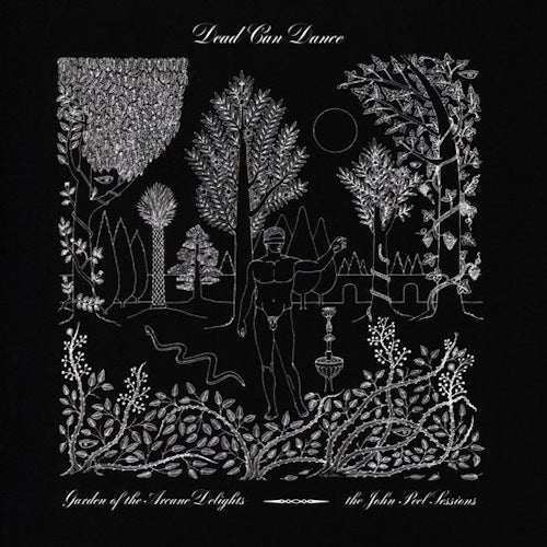 Dead Can Dance - Garden of the arcane delights + peel sessions (LP)