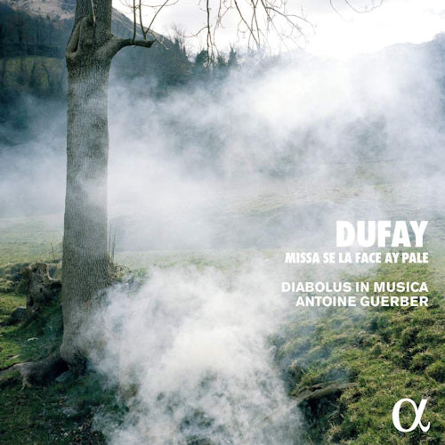 G. Dufay - Missa se la face ay pale (Diabolus In Musica/Antoine Guerber CD)