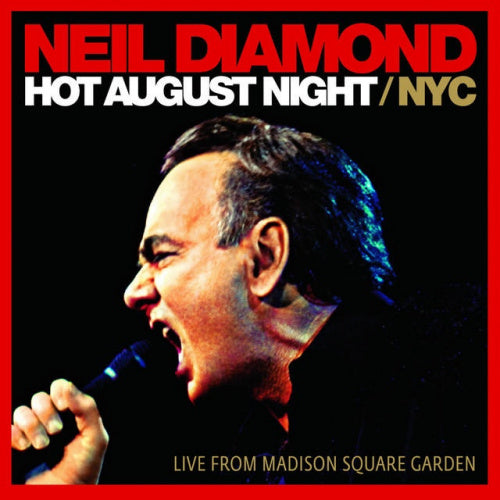 Neil Diamond - Hot august night / nyc (.. Nyc / 180gr., High Quality, Live, Download Code, Reissue LP)