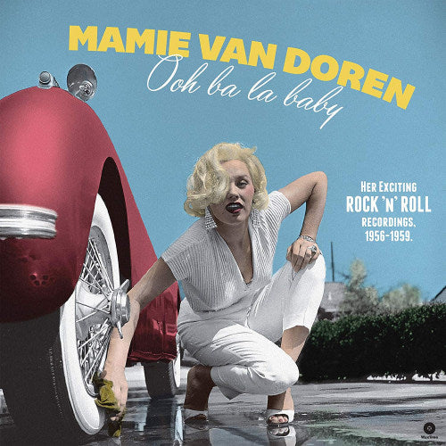 Mamie Van Doren - Ooh ba la baby (Her Exciting Rock 'N' Roll Recordings, 1956-1959 LP)