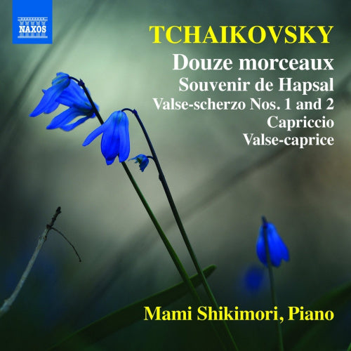 Pyotr Ilyich Tchaikovsky - Douze morceaux/souvenir de hapsal (Mami Shikimori CD)