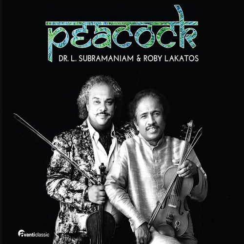 Roby Lakatos & Dr. L. Subramaniam - Peacock (Ft. Dr. L. Subramaniam CD)