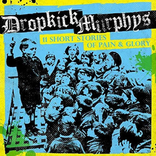 Dropkick Murphys - 11 short stories of pain & glory (3853299 LP)