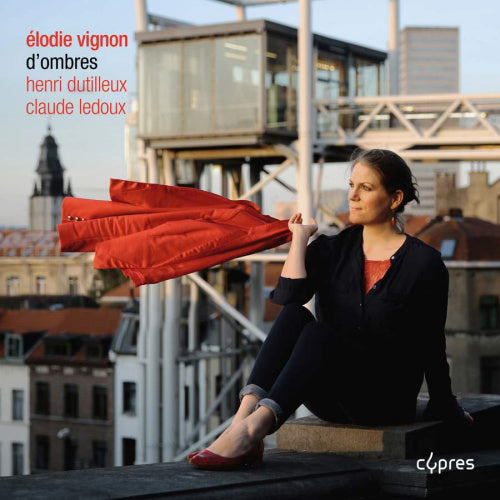 Elodie Vignon - D'ombres (Works By Ledoux/Dutilleux CD)