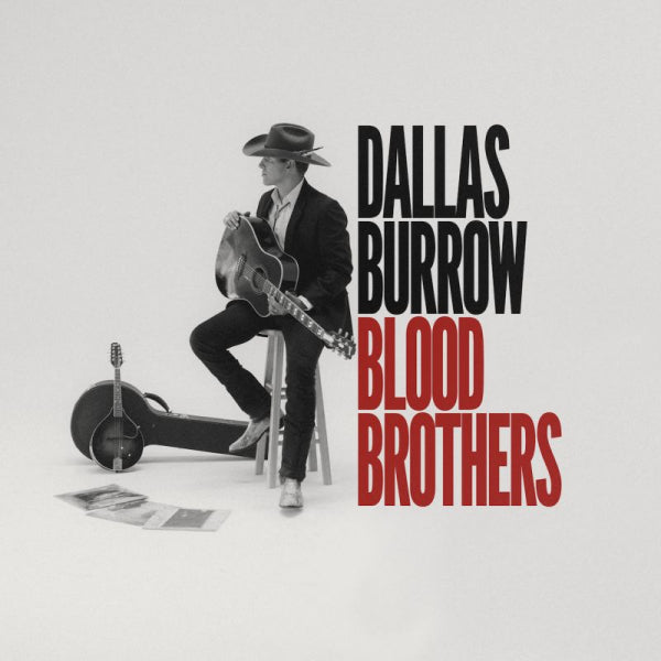 Dallas Burrow - Blood brothers (Red Vinyl LP)
