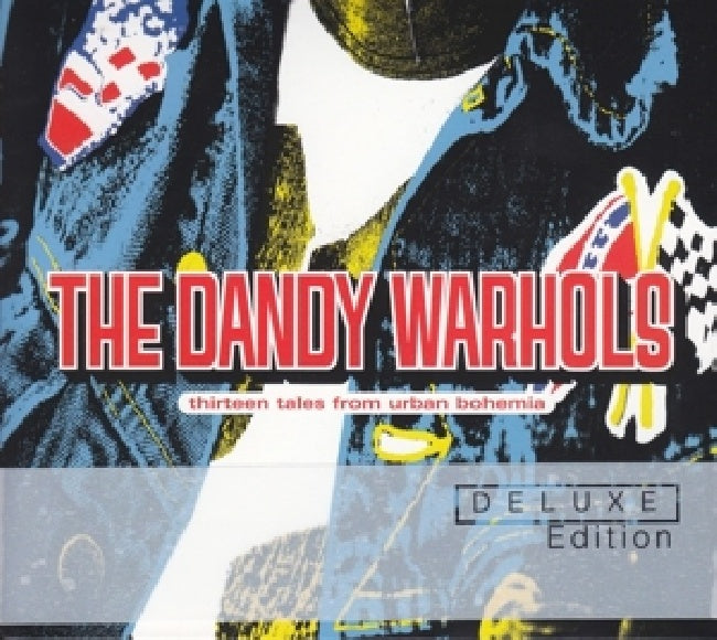 Dandy Warhols - 13 tales from urban bohemia (.. Urban Bohemia // 13th Anniversary Edition CD)
