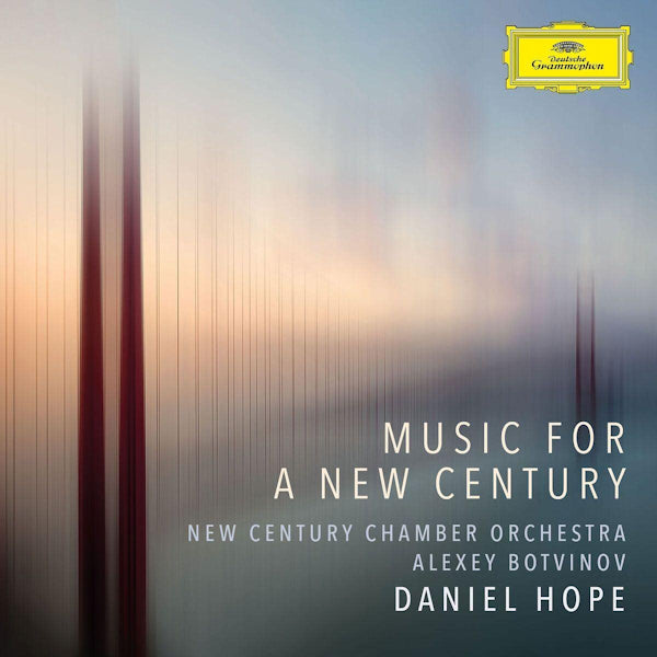 Daniel Hope / New Century Chamber Orchestra / Alexey Botvinov - Music for a new century (New Century Chamber Orchestra CD)
