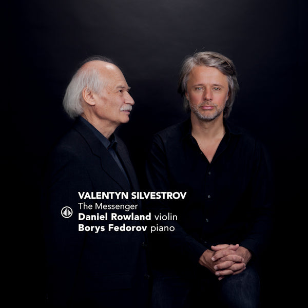 Daniel Rowland / Borys Fedorov - The messenger (Works By Valentyn Silvestrov, O-Card CD)