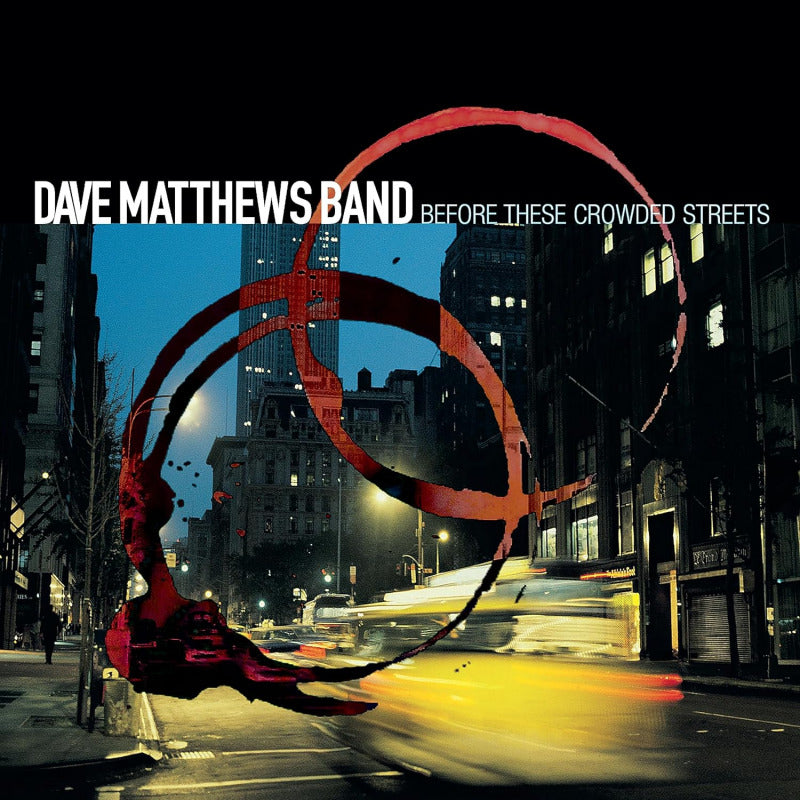 Dave Matthews Band - Before these crowded streets -2023 reissue- (.. Streets / 25th Anniversary Edition LP)