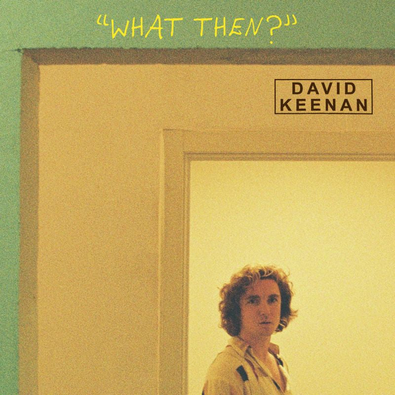 David Keenan - What then? (Digipak CD)