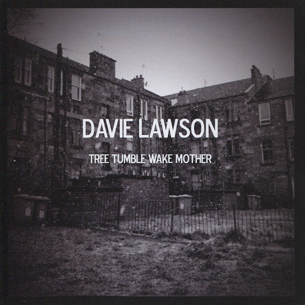 Davie Lawson - Tree tumble wake mother (CD)