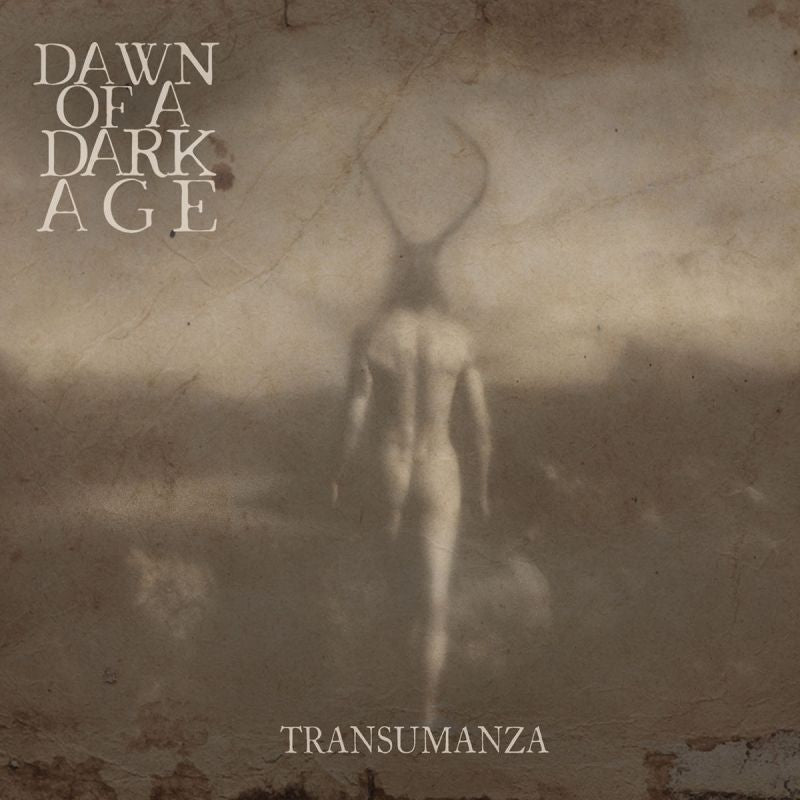 Dawn Of A Dark Age - Transumanza (LP)