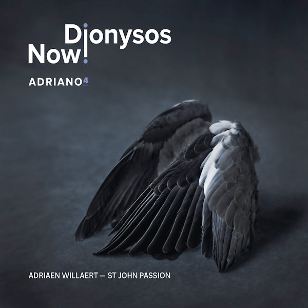 Dionysos Now! - Adriano 4 (Works By Adriaen Willaert, Digisleeve CD)