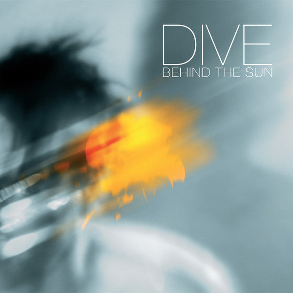 Dive - Behind the sun (LP)