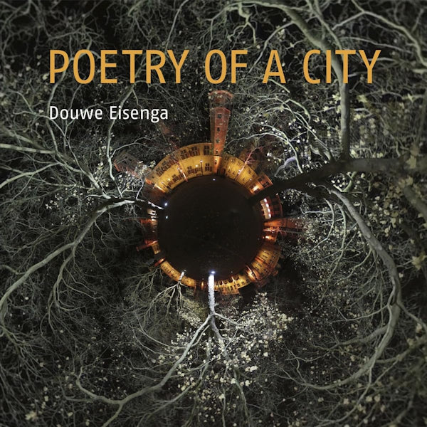Douwe Eisenga - Poetry of a city (Ak 23, Digipak CD)