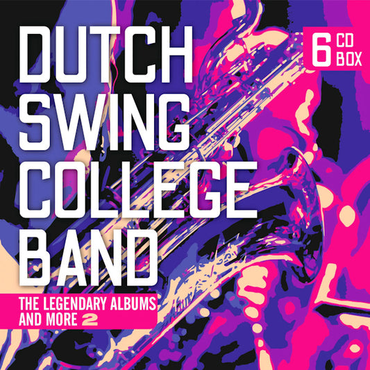 Dutch Swing College Band - The legendary albums and more 2 (.. Albums and More Vol.2 CD)