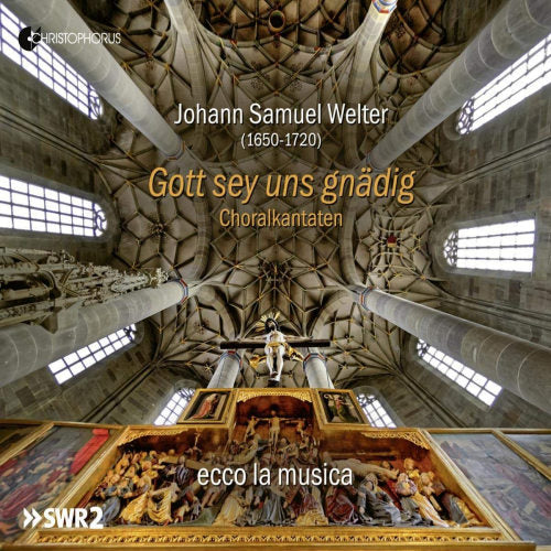 J.s. Welter - Gott sey uns gnadig (Ecco La Musica CD)