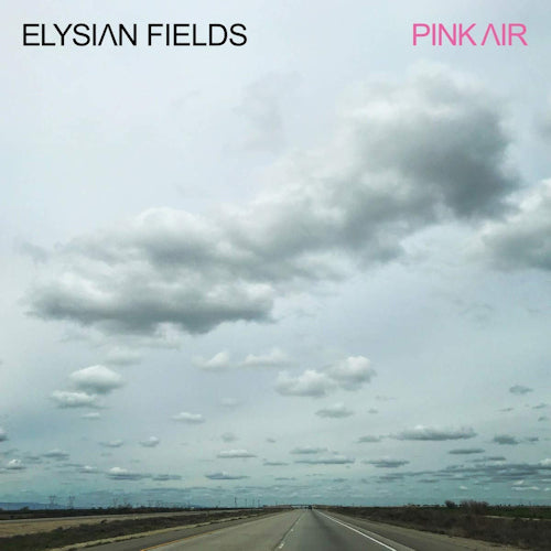 Elysian Fields - Pink air (Pink Vinyl, Coloured Vinyl LP)