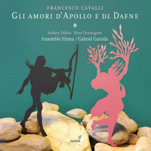 F. Cavalli - Gli amori d'apollo e di dafne (Ensemble Elyma/Gabriel Garrido/Anders Dahlin CD)