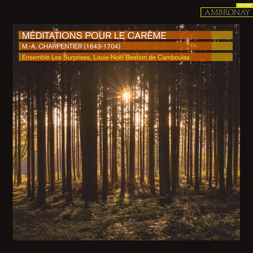 M.a. Charpentier - Meditations pour le careme (Ensemble Les Surprises CD)