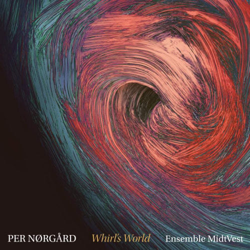 P. Norgard - Whirl's world (Ensemble Midtvest CD)