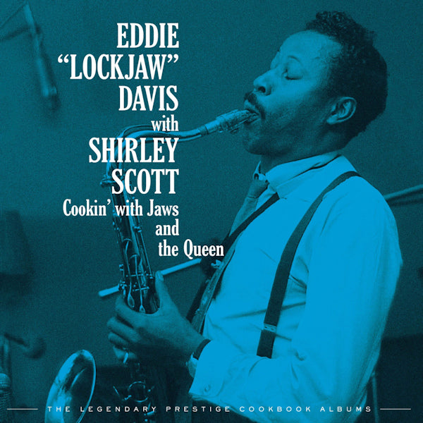 Eddie Lockjaw Davis With Shirley Scott - Cookin' with jaws and the queen (.. the Queen: the Legendary Prestige Cookbook Albums LP)