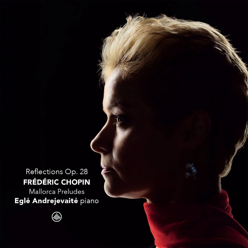 Egle Andrejevaite - Frederic chopin: reflections op. 28 - mallorca preludes (O-Card CD)