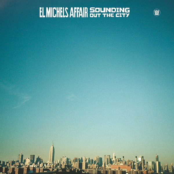 El Michels Affair - Sounding out the city (LP)