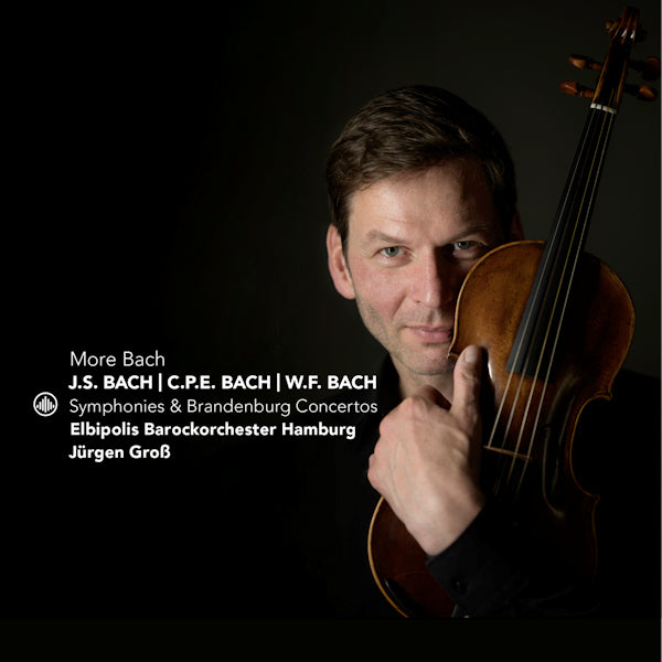 Elbipolis Barockorchester Hamburg / Jurgen Gross - More bach (Works By C.P.E. Bach/J.S. Bach/W.F. Bach CD)