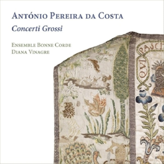Ensemble Bonne Corde / Diana Vinagre - Concerti grossi (Works By Antonio Pereira Da Costa CD)