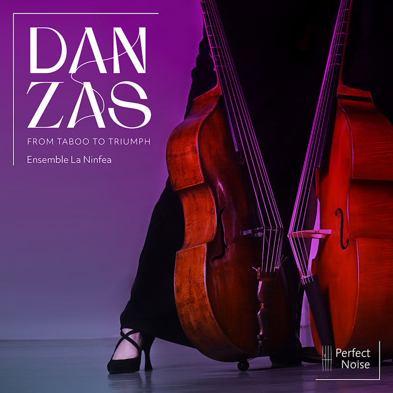Ensemble La Ninfea - Danzas - from taboo to triumph (Digipak CD)