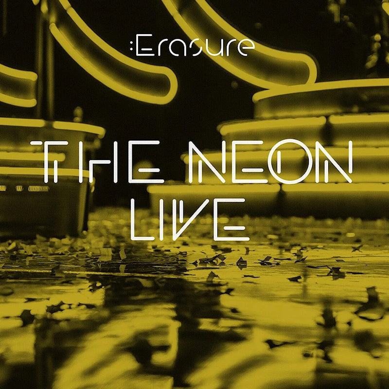Erasure - The neon live (The Neon Live, Tour Edition CD)