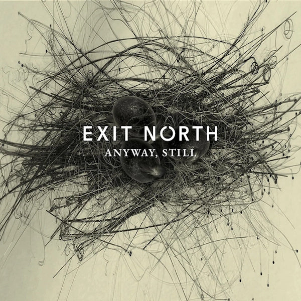Exit North - Anyway, still (LP)