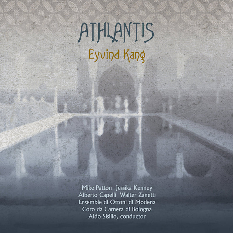 Eyvind Kang - Athlantis (W/Mike Patton & Jessika Kenney On Vox CD)