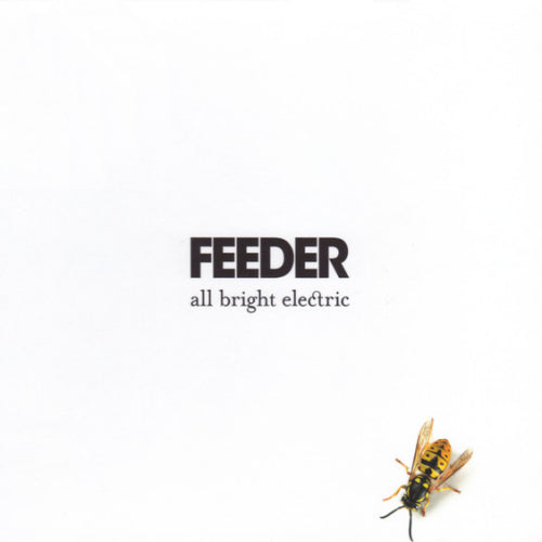 Feeder - All bright electric (CD)
