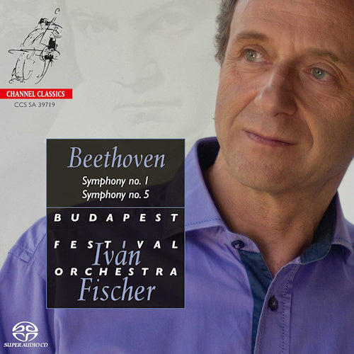 Ludwig Van Beethoven - Symphony no. 1 & 5 (Budapest Festival Orchestra/Ivan Fischer, Super Audio CD CD)
