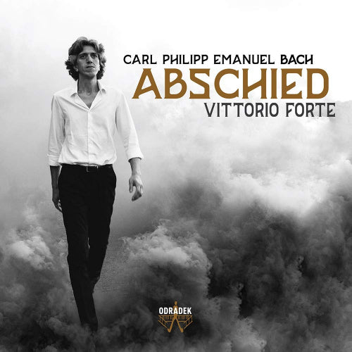 Vittorio Forte - Abschied (Works By Carl Philipp Emanuel Bach CD)