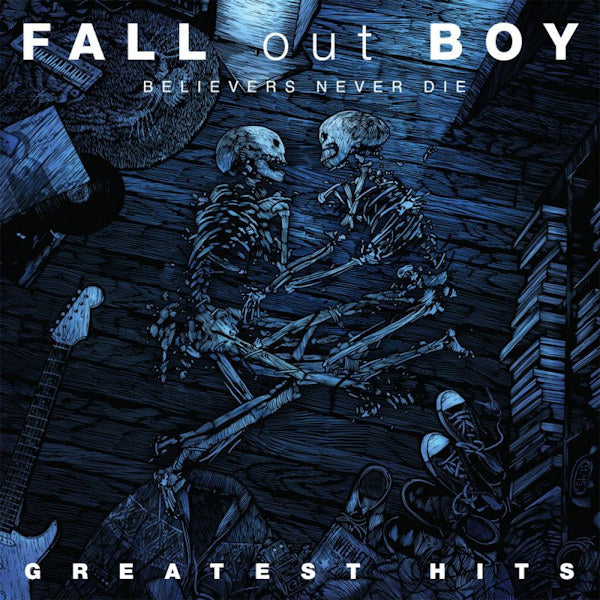 Fall Out Boy - Believers never die: greatest hits (CD)