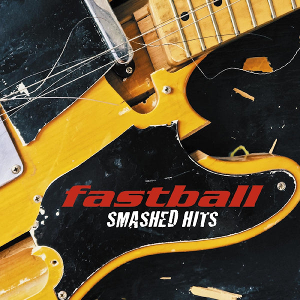 Fastball - Smashed hits (Digipak CD)