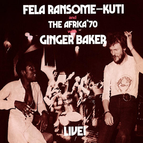 Fela Ransome-Kuti and The Africa'70 with Ginger Baker - Live! (Reissue CD)